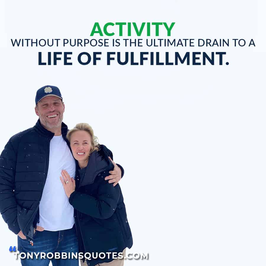 activity without purpose is the drain to a life of fulfillment