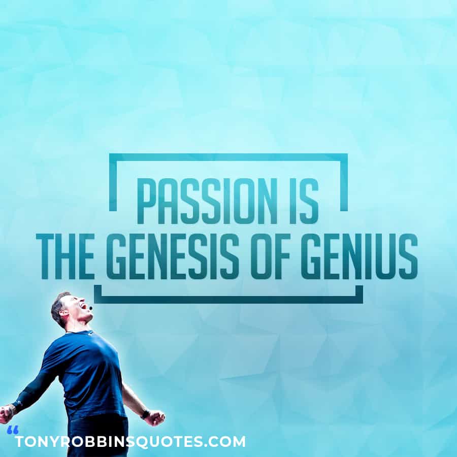 passion is the genesis of genius quote